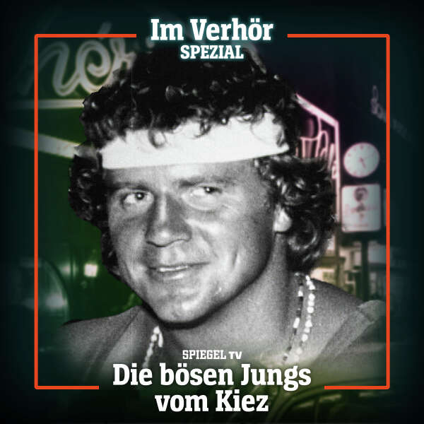 Im Verhör SPEZIAL:  Die bösen Jungs vom Kiez (3) – Der »Göttliche Zuhälter«