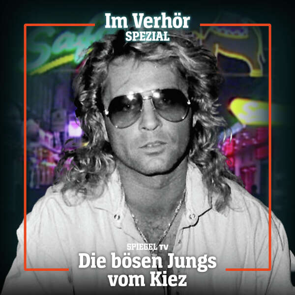 Im Verhör SPEZIAL:  Die bösen Jungs vom Kiez (1) – Der »Schöne Klaus«