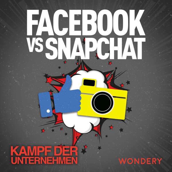 Facebook vs. Snapchat - Snapchats Comeback